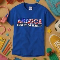 America Love It Or Leave It Kids T-Shirt thumb 3