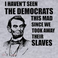 Abe Lincoln I HavenT Seen Democrats This Mad Women's Sweatshirt thumb 2