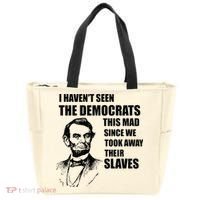 Abe Lincoln I HavenT Seen Democrats This Mad Tote Bag thumb 0