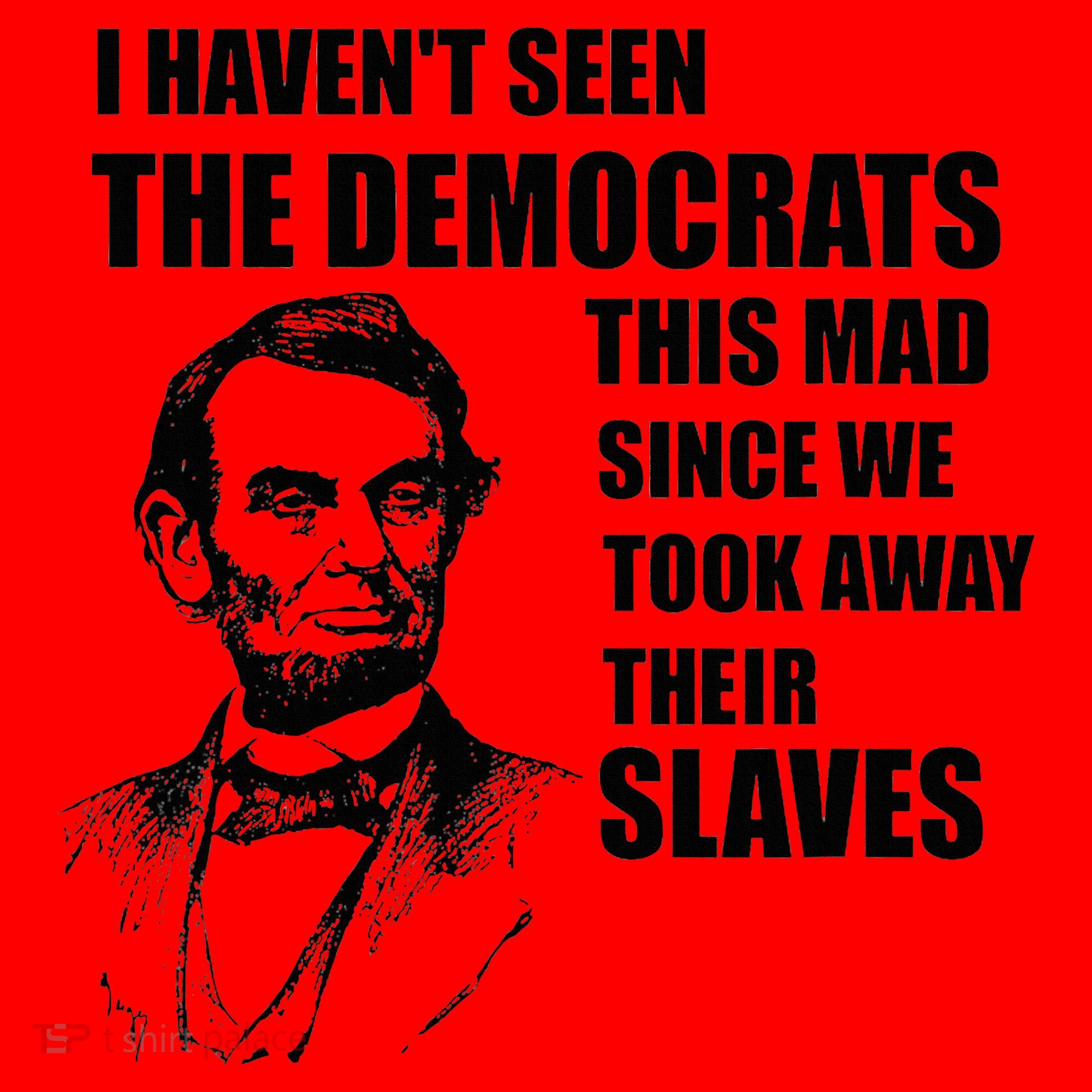 Abe Lincoln I HavenT Seen Democrats This Mad Santa Hat