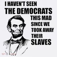 Abe Lincoln I HavenT Seen Democrats This Mad Long Sleeve Shirt thumb 2