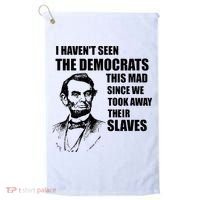Abe Lincoln I HavenT Seen Democrats This Mad Golf Towel thumb 0