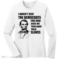 Abe Lincoln I HavenT Seen Democrats This Mad Women's Long Sleeve Shirt thumb 0