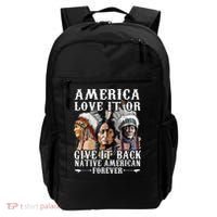 America Love It Or Give It Back Native American Forever Backpack thumb 0