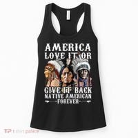America Love It Or Give It Back Native American Forever Women's Tank Top thumb 0