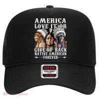 America Love It Or Give It Back Native American Forever Hat thumb 0