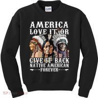 America Love It Or Give It Back Native American Forever Kids Sweatshirt thumb 0