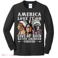 America Love It Or Give It Back Native American Forever Kids Long Sleeve Shirt thumb 0
