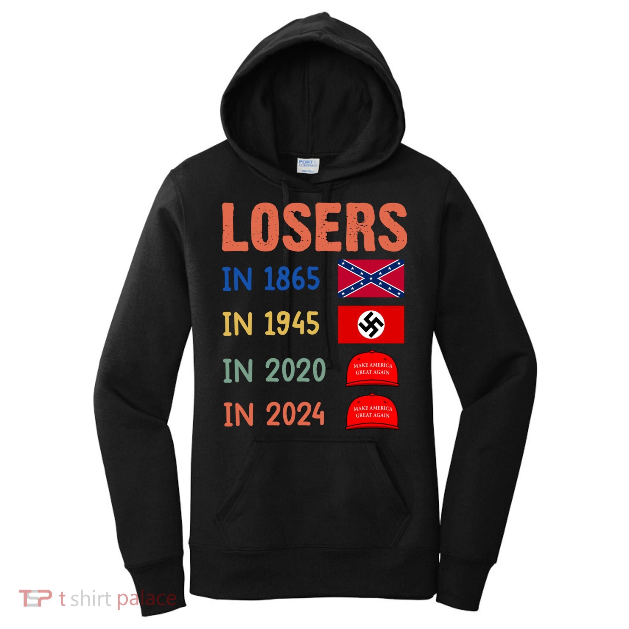 Antitrump Losers In 1865 Losers In 1945 Losers In 2020 Women's Hoodie