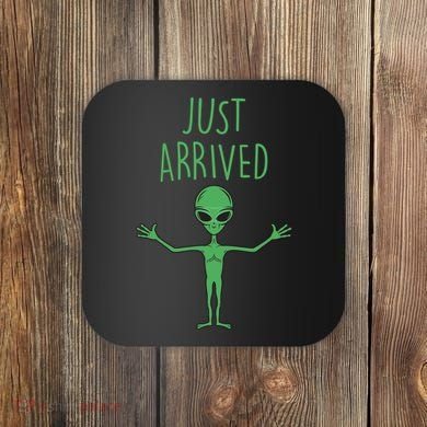 Alien Just Arrived Coaster