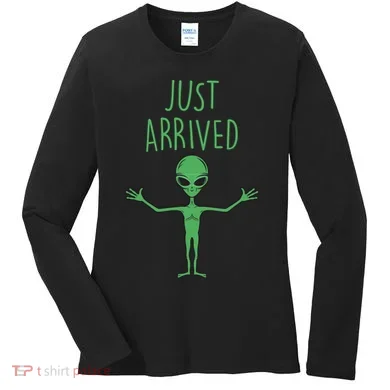 Alien Just Arrived Women's Long Sleeve Shirt