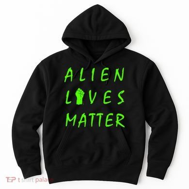 Alien Lives Matter Hoodie