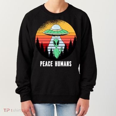 Alien Peace Humans Women's Sweatshirt