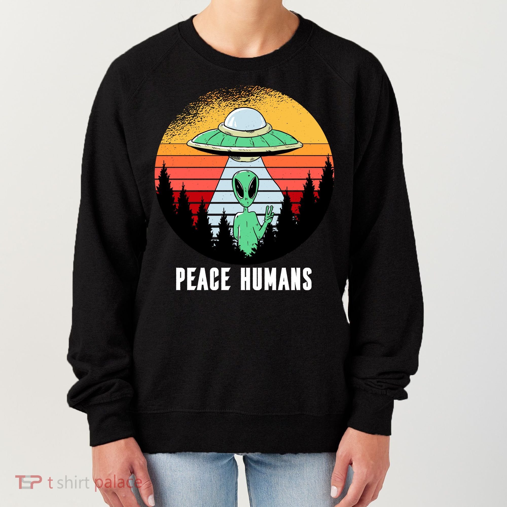 Alien Peace Humans Women's Sweatshirt