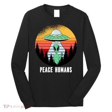 Alien Peace Humans Long Sleeve Shirt