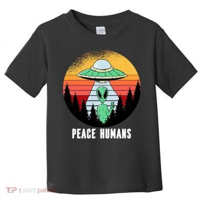 Alien Peace Humans Toddler T-Shirt