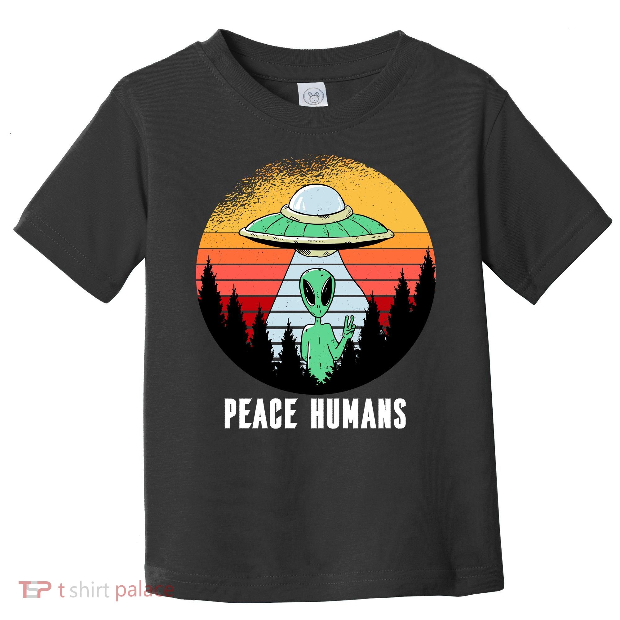 Alien Peace Humans Toddler T-Shirt