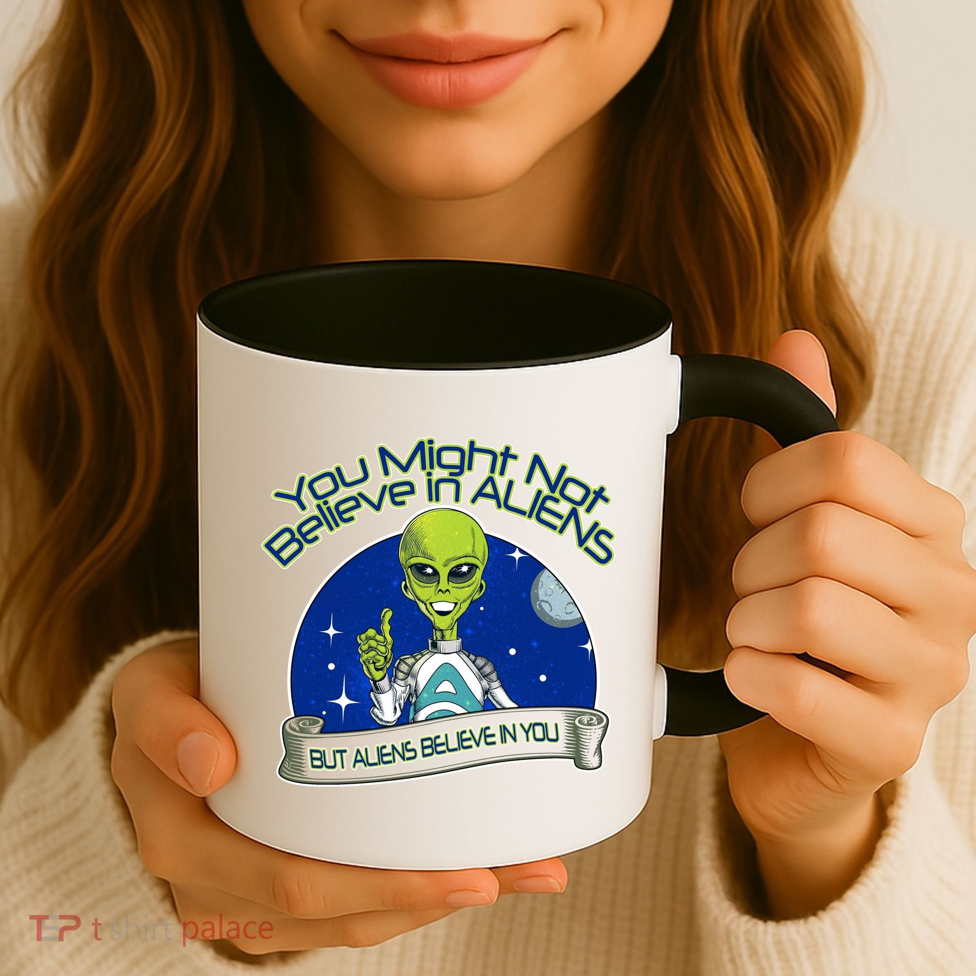 Aliens Believe In You Coffee Mug