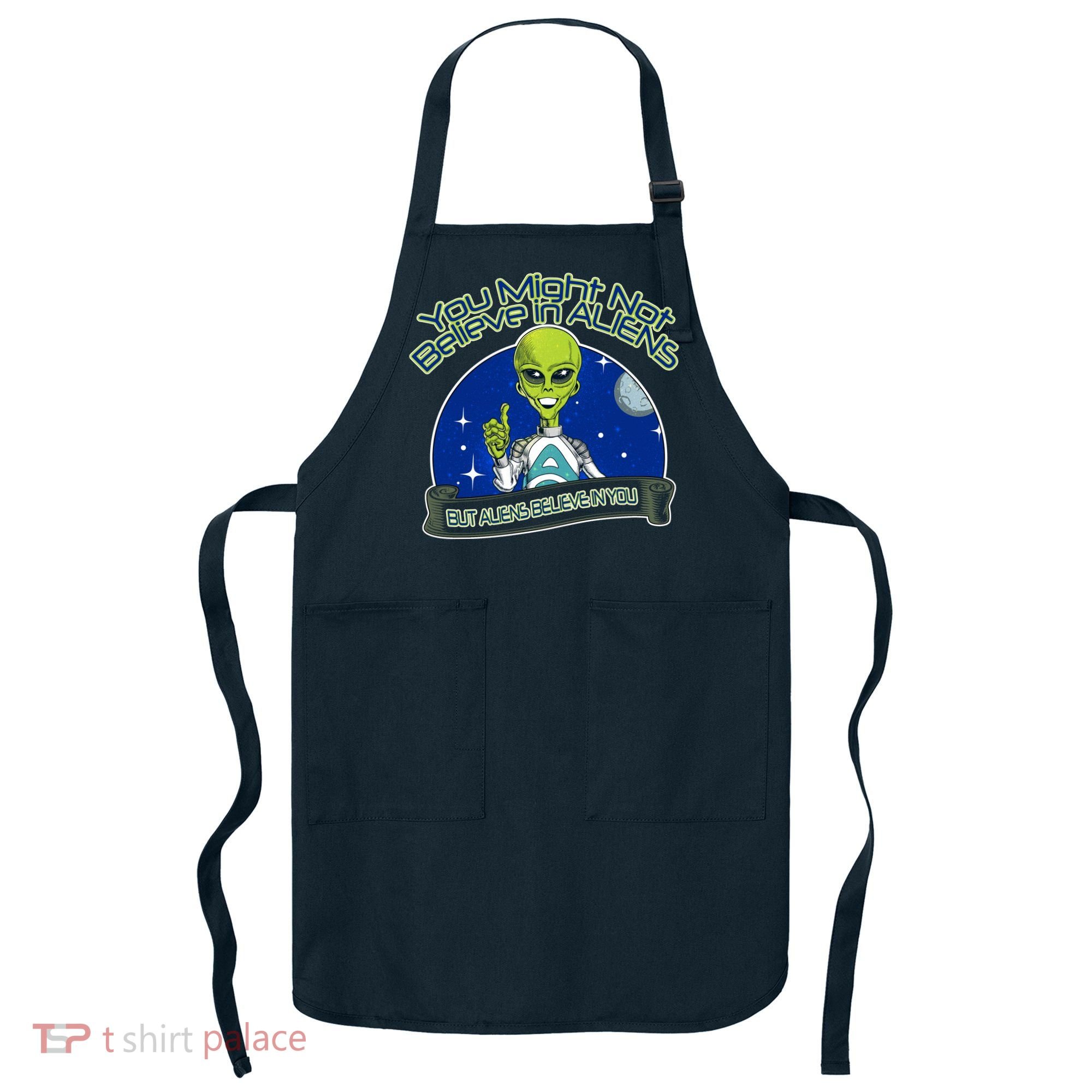 Aliens Believe In You Apron