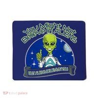 Aliens Believe In You Mousepad thumb 0