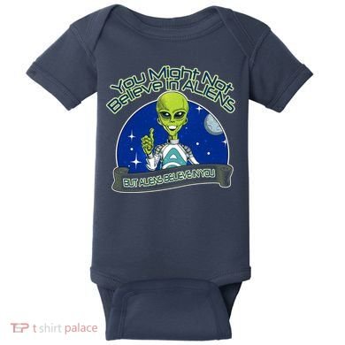 Aliens Believe In You Baby Bodysuit