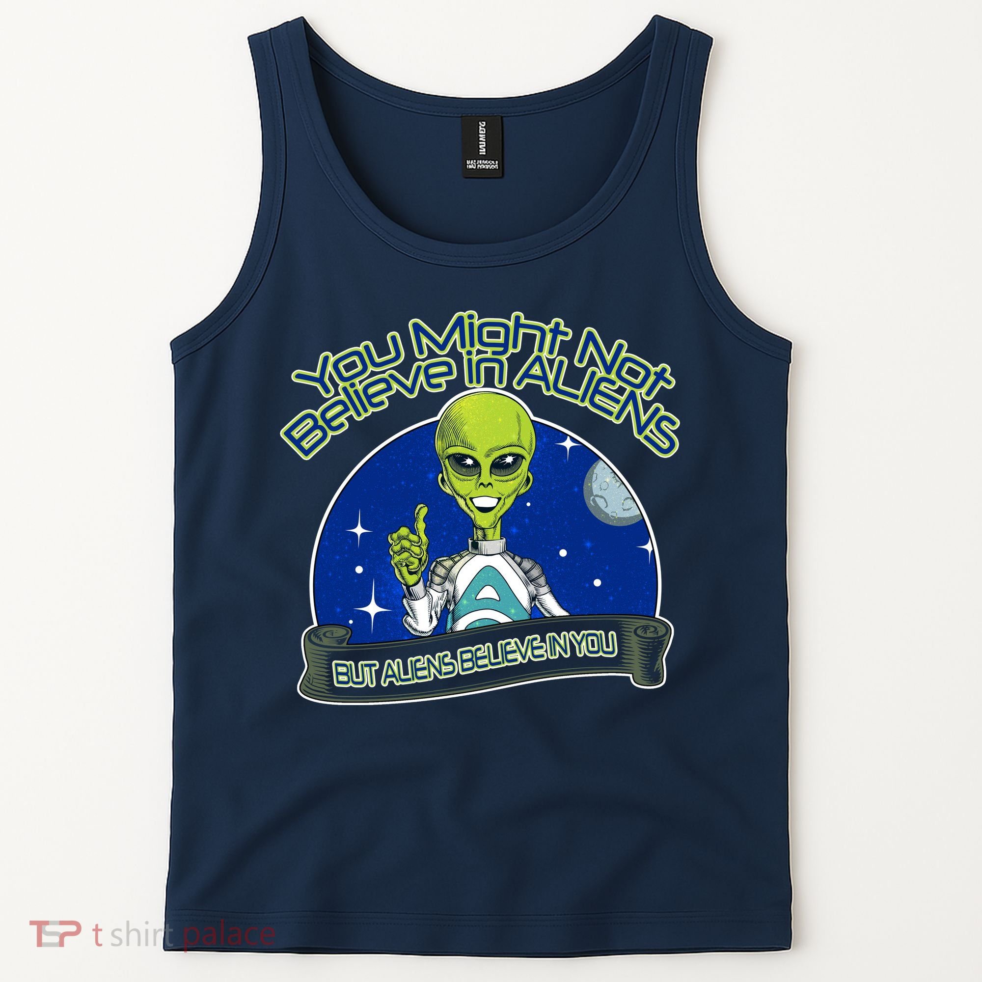 Aliens Believe In You Tank Top