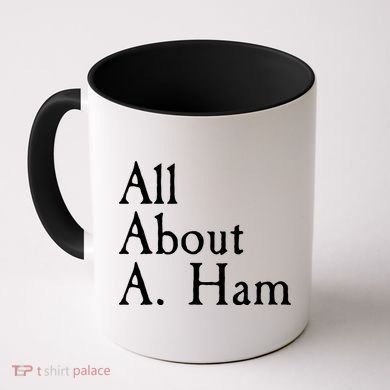 All About A. Ham Coffee Mug