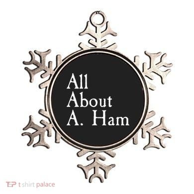 All About A. Ham Ornament