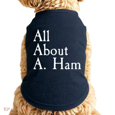 All About A. Ham Doggie Tank