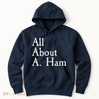 All About A. Ham Hoodie thumb 0