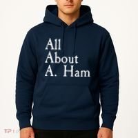All About A. Ham Hoodie thumb 2