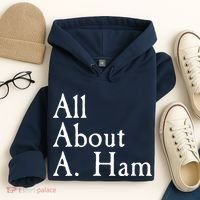 All About A. Ham Hoodie thumb 4