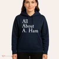 All About A. Ham Hoodie thumb 5