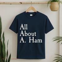 All About A. Ham T-Shirt thumb 2