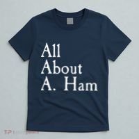 All About A. Ham T-Shirt thumb 5