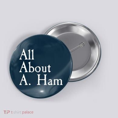 All About A. Ham Button