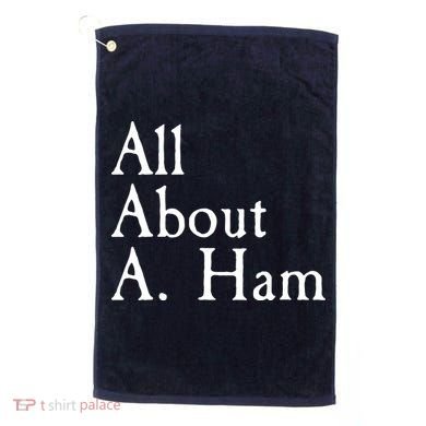 All About A. Ham Golf Towel