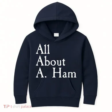 All About A. Ham Kids Hoodie