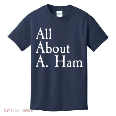 All About A. Ham Kids T-Shirt
