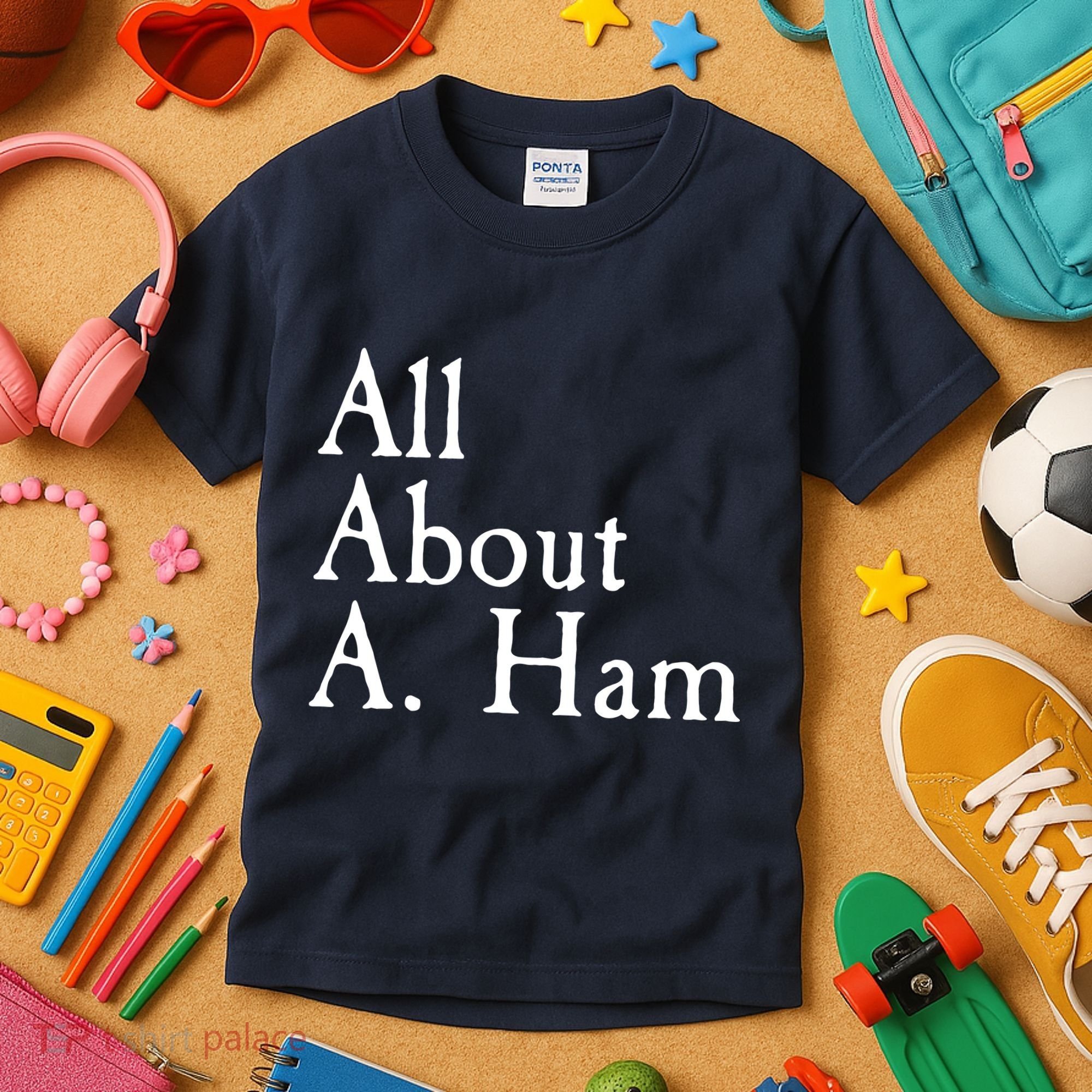 All About A. Ham Kids T-Shirt