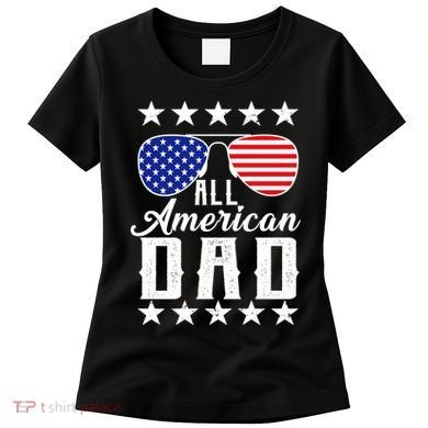 All American Dad  Women's T-Shirt