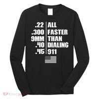 All Faster Than Dialing 911 Long Sleeve Shirt thumb 0