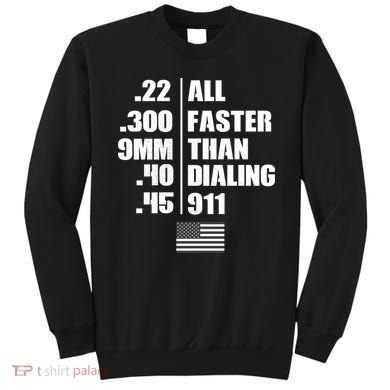 All Faster Than Dialing 911 Sweatshirt