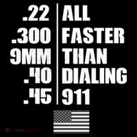 All Faster Than Dialing 911 T-Shirt thumb 7