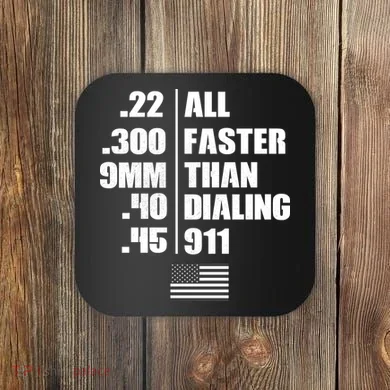 All Faster Than Dialing 911 Coaster