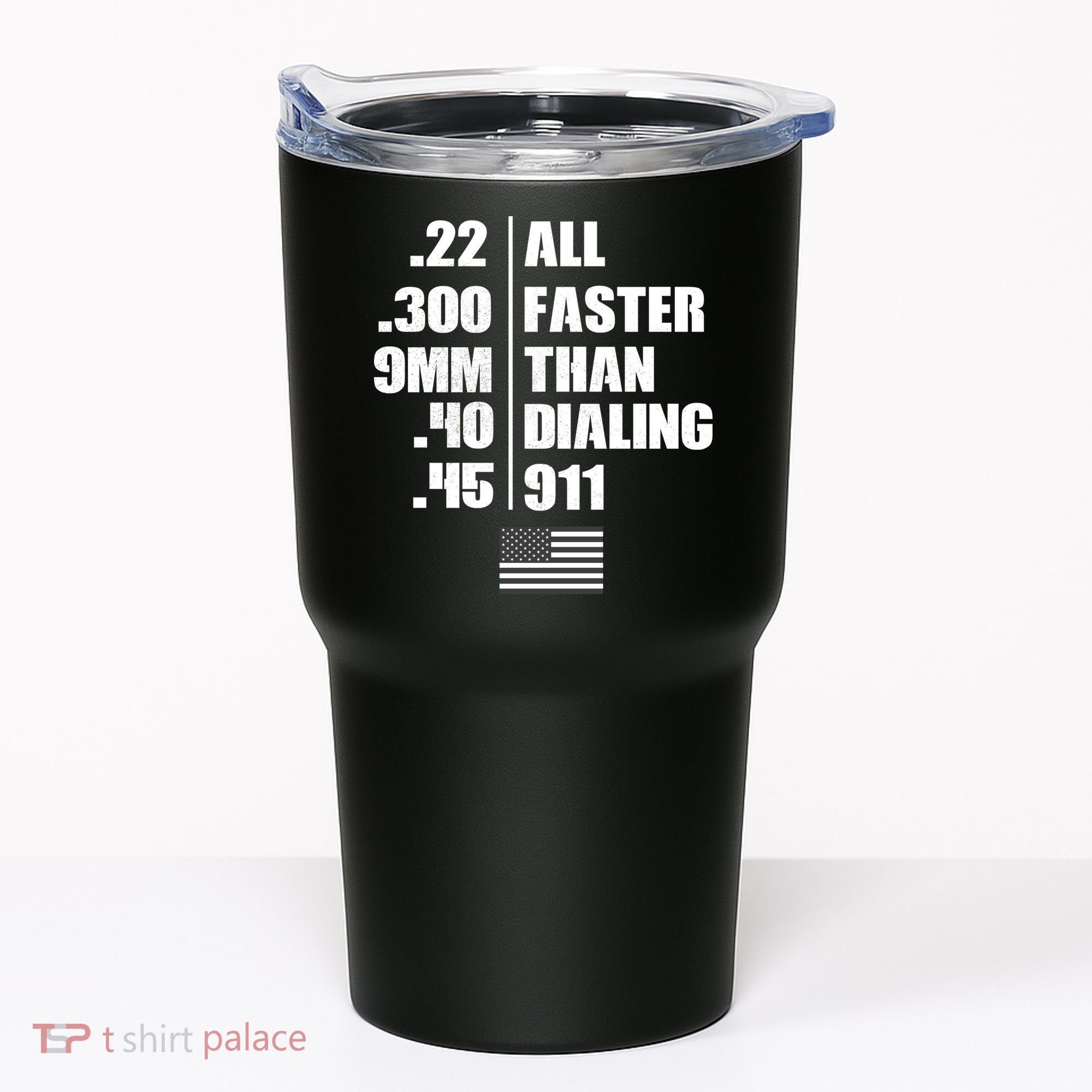 All Faster Than Dialing 911 Tumbler