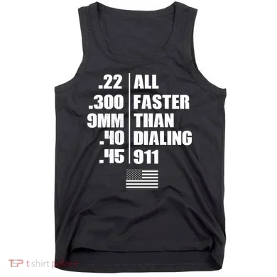 All Faster Than Dialing 911 Tank Top