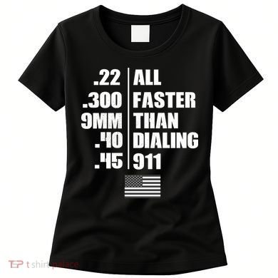 All Faster Than Dialing 911 Women's T-Shirt