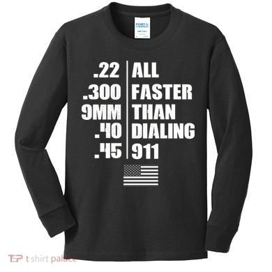 All Faster Than Dialing 911 Kids Long Sleeve Shirt