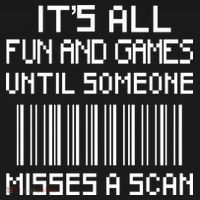 All Fun And Games Until Someone Misses A Scan Poster Worker Backpack thumb 2